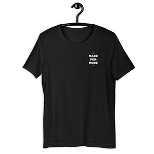 Made For More Tee