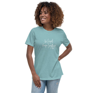Women's The Gospel Changes Everything Tee